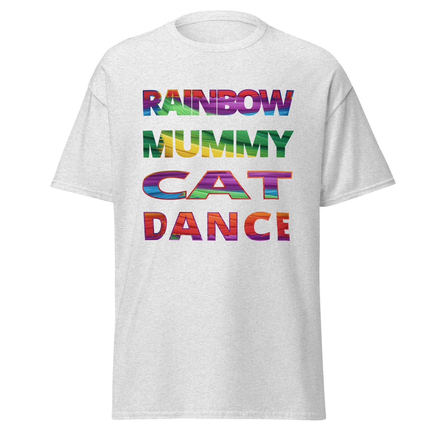 Text Only -  tee Rainbow Mummy Cat Dance