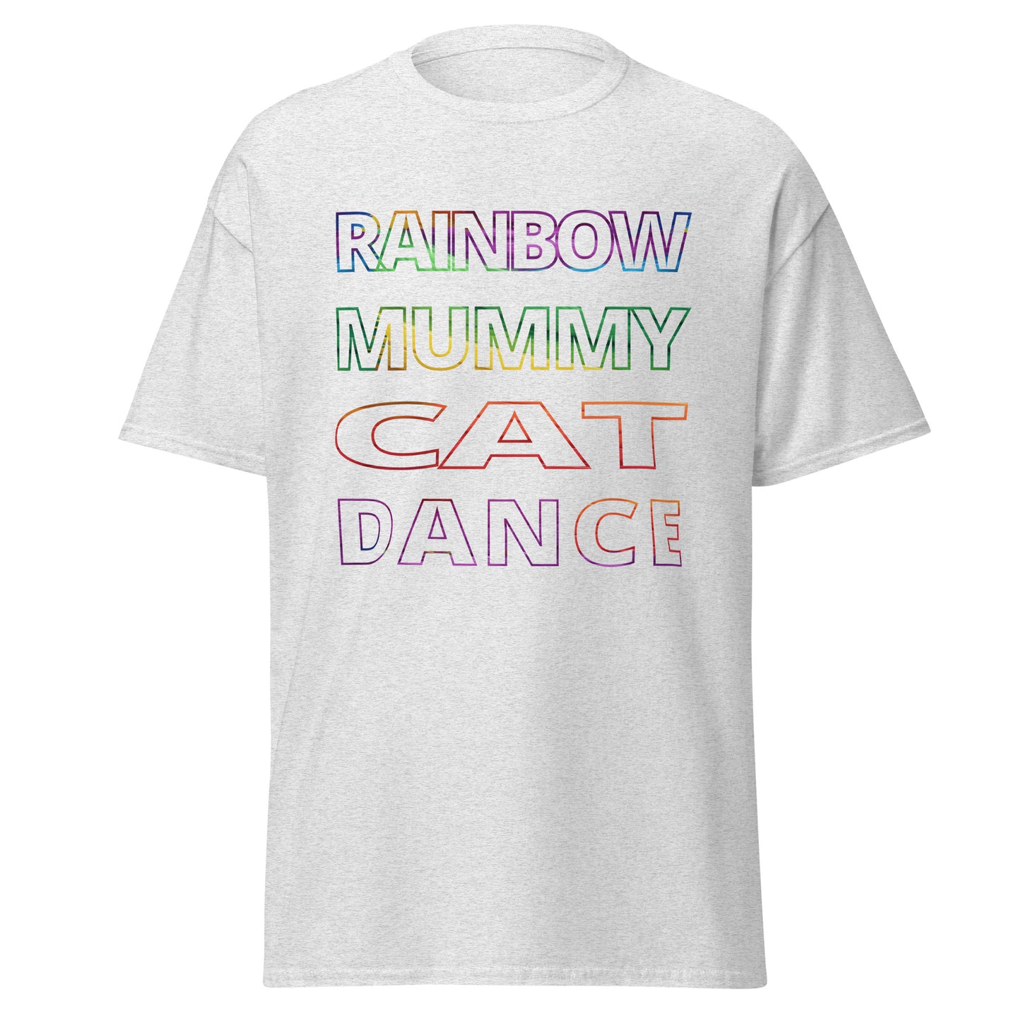 Outline Text - Tee Rainbow Mummy Cat Dance T-shirt