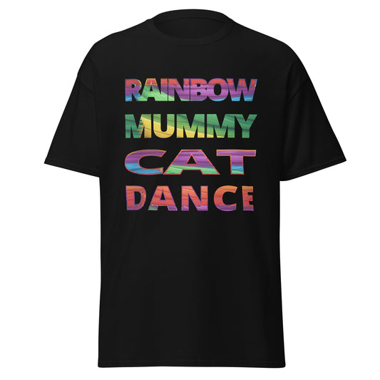 Text Only -  tee Rainbow Mummy Cat Dance