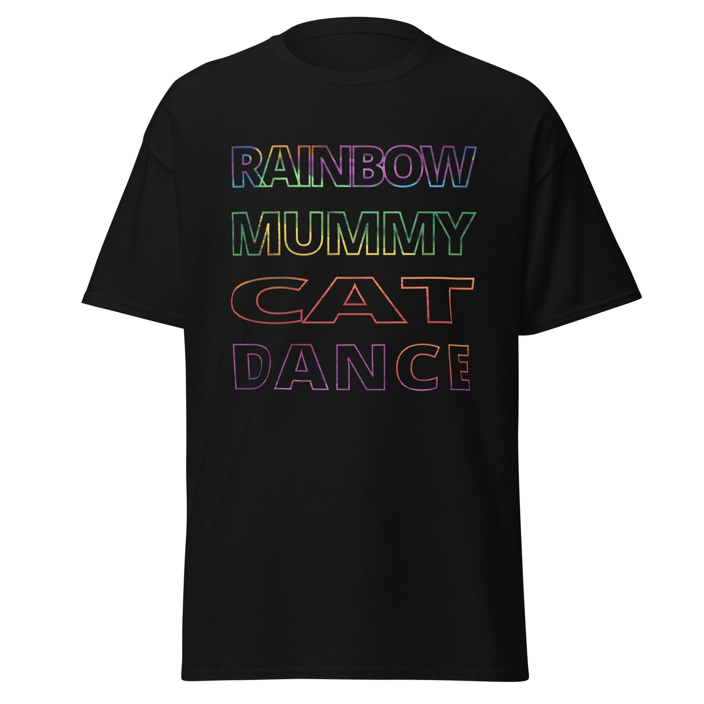 Outline Text - Tee Rainbow Mummy Cat Dance T-shirt