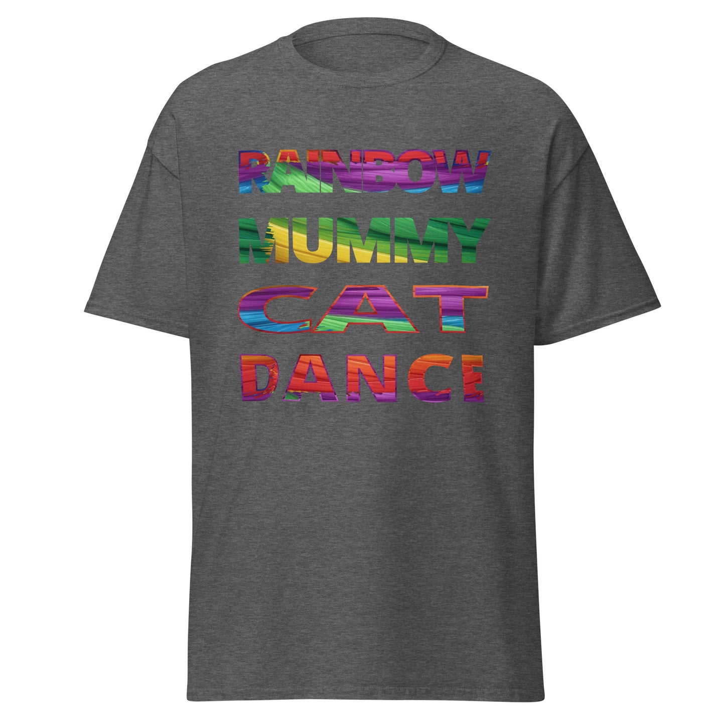 Text Only -  tee Rainbow Mummy Cat Dance