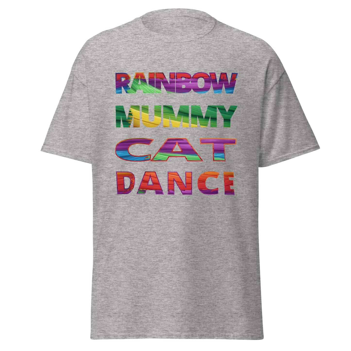 Text Only -  tee Rainbow Mummy Cat Dance