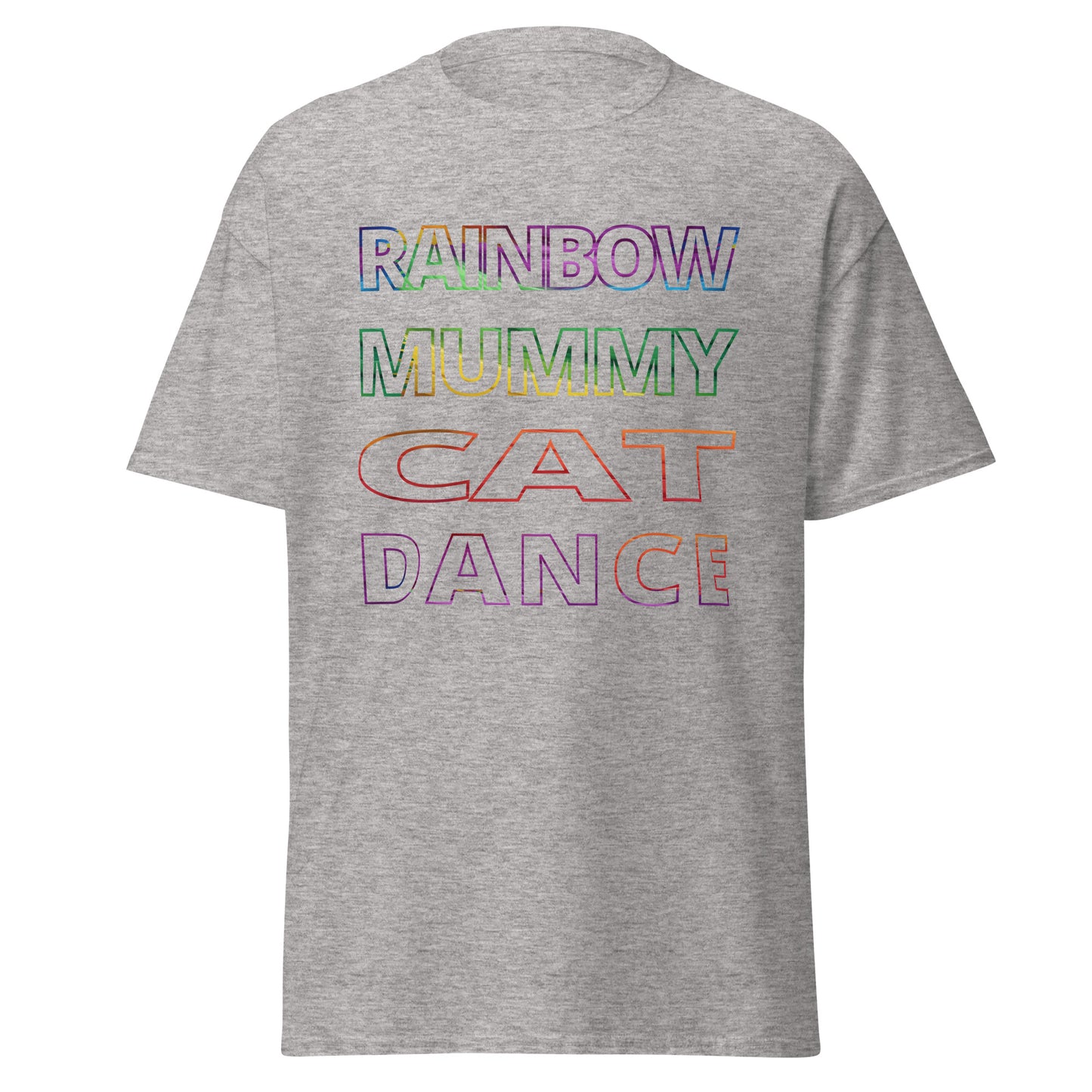 Outline Text - Tee Rainbow Mummy Cat Dance T-shirt