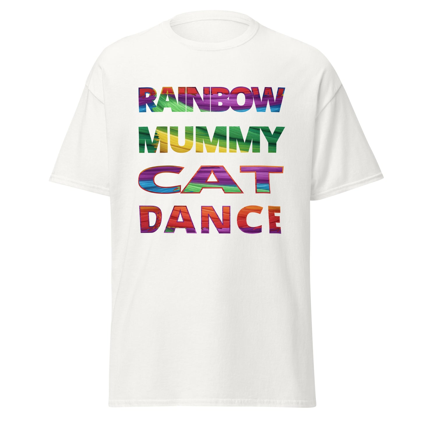 Text Only -  tee Rainbow Mummy Cat Dance