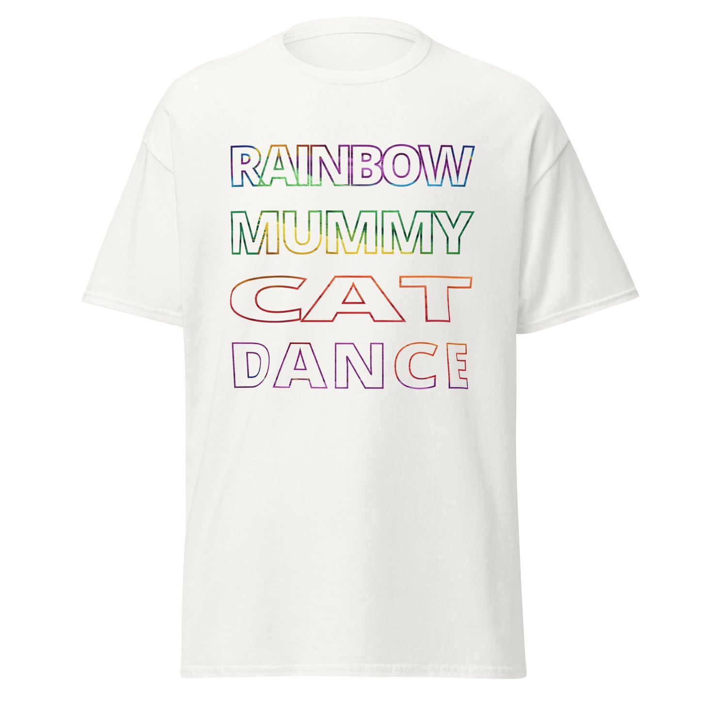 Outline Text - Tee Rainbow Mummy Cat Dance T-shirt